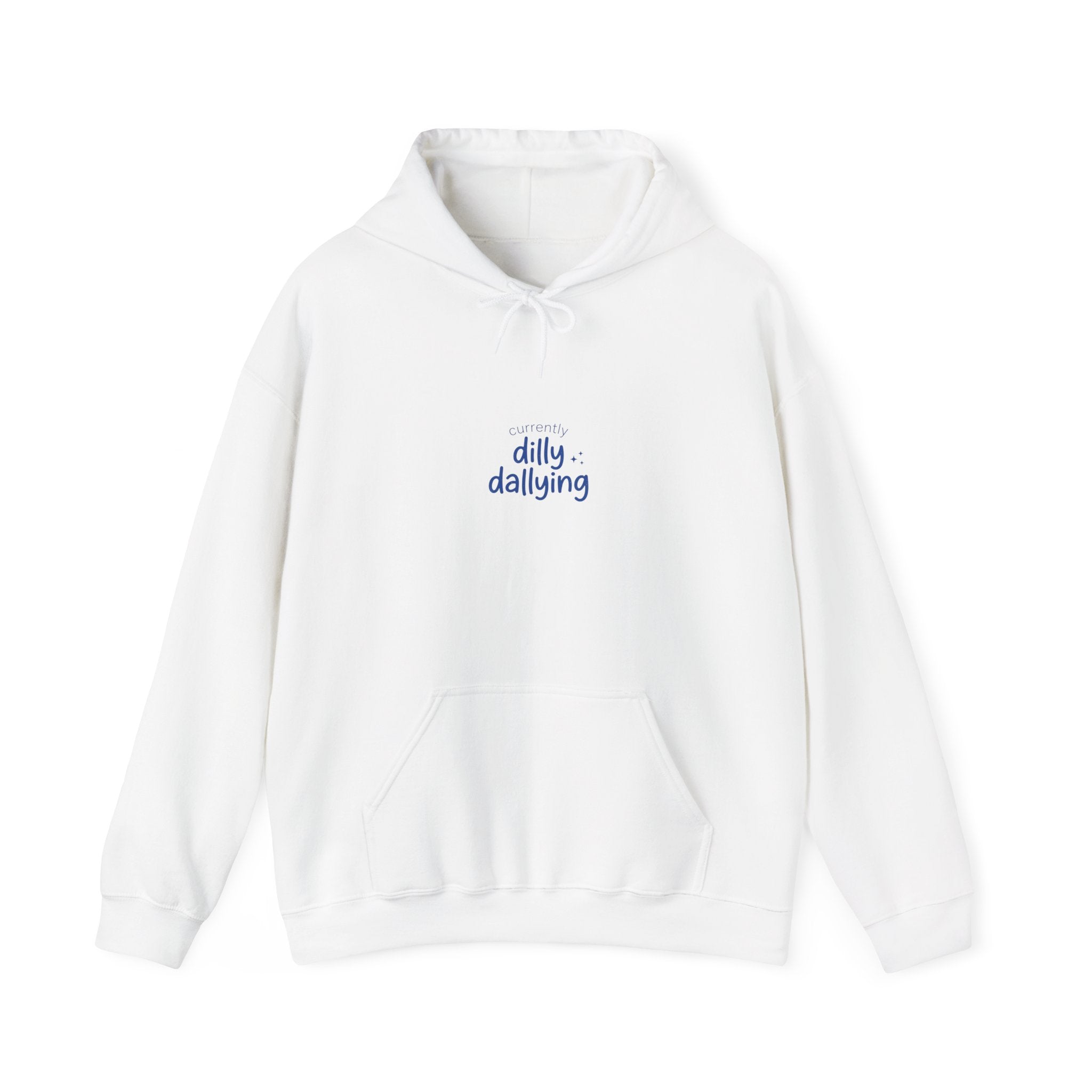 dilly dallying hoodie | procrastination meme, retro handwritten slogan