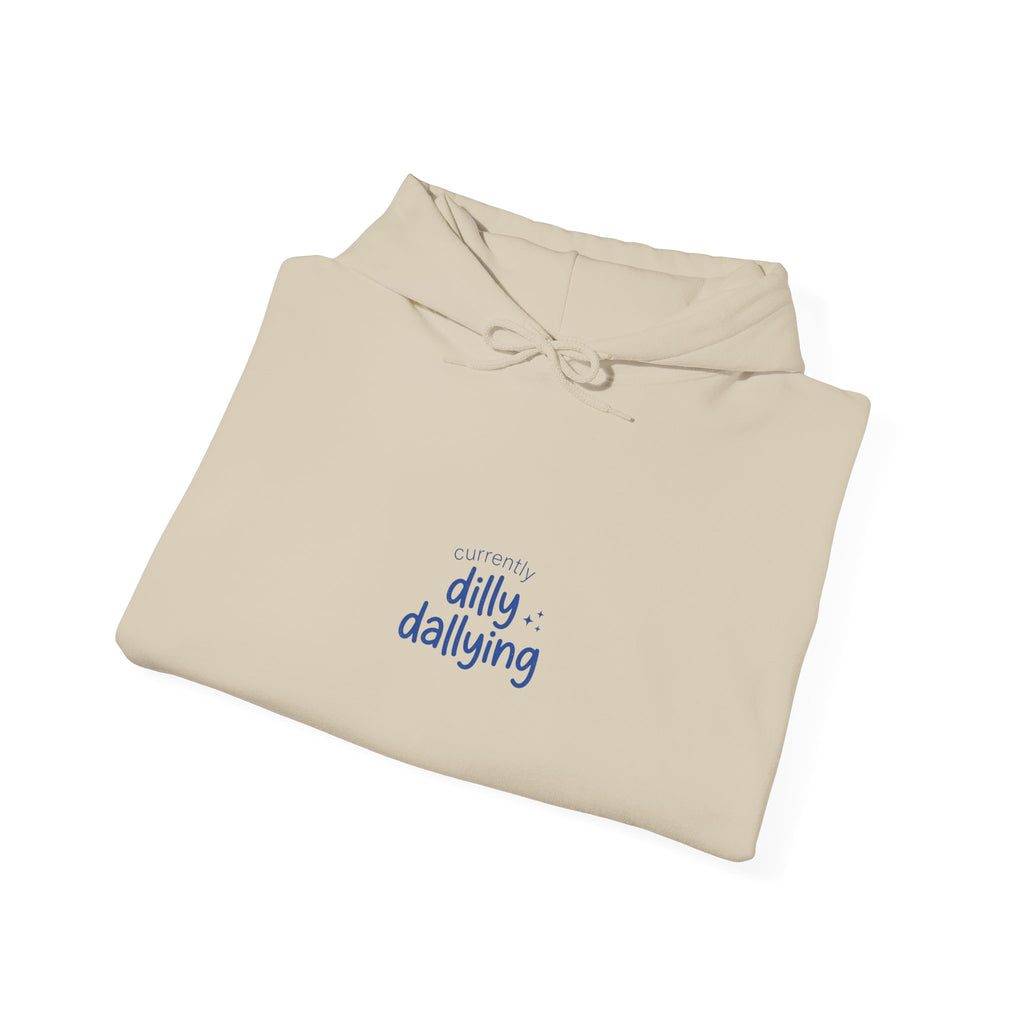 dilly dallying hoodie | procrastination meme, retro handwritten slogan