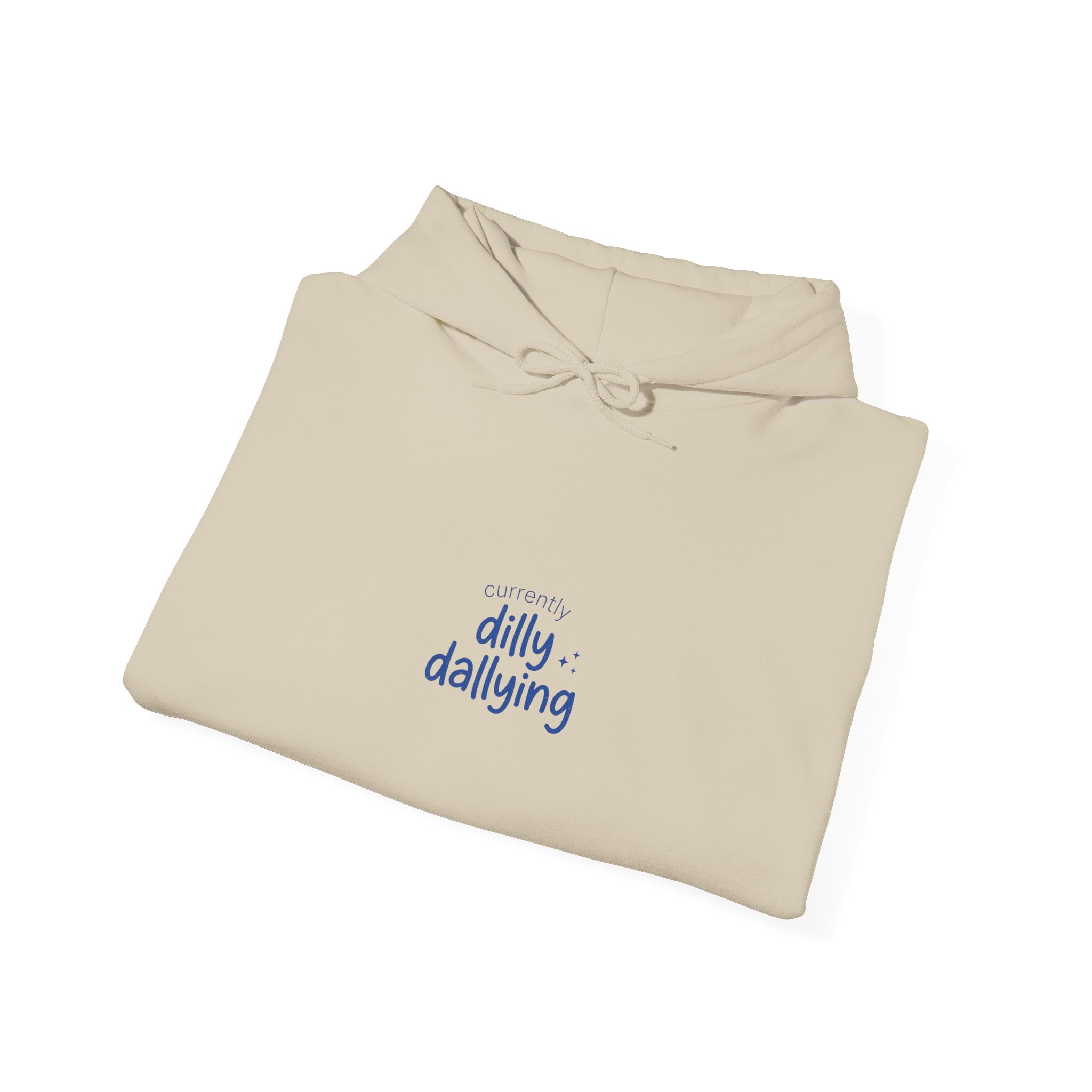 dilly dallying hoodie | procrastination meme, retro handwritten slogan