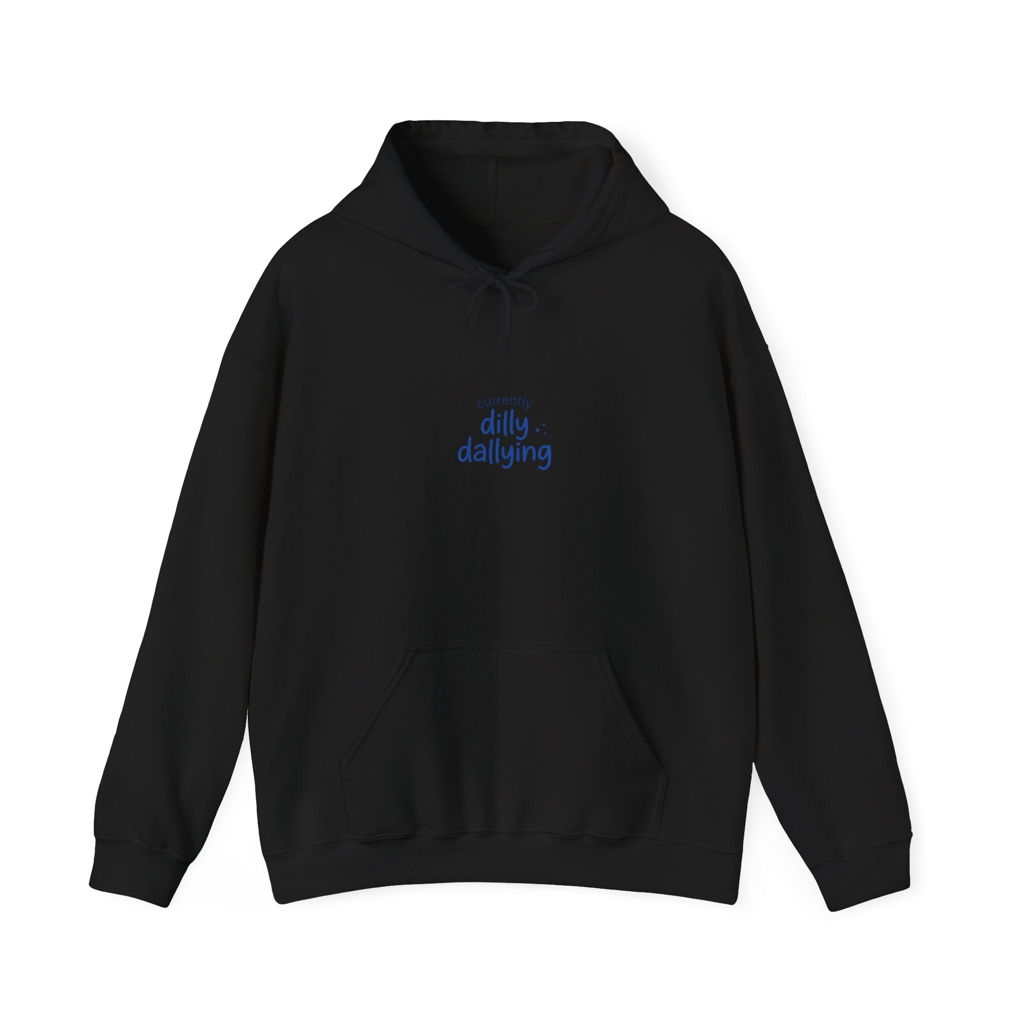 dilly dallying hoodie | procrastination meme, retro handwritten slogan