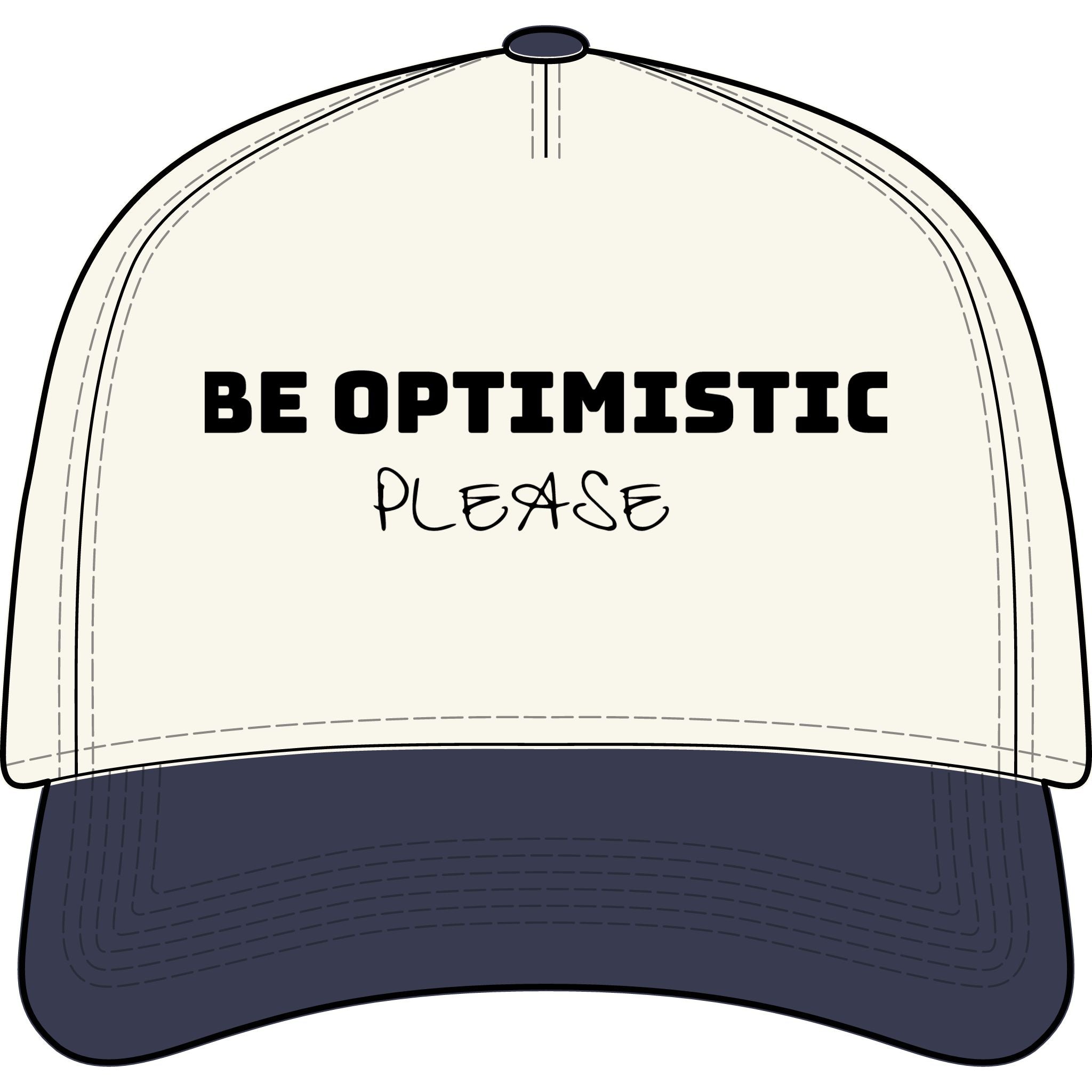 Be Optimistic Please Two-Tone Cap